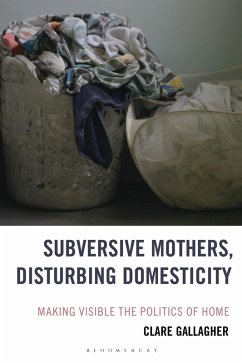 Cover Subversive Mothers, Disturbing Domesticity (eBook, PDF)