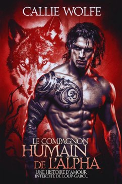 Cover Le compagnon humain de l'Alpha: Une histoire d'amour interdite de loup-garou (eBook, ePUB)