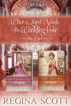 Cover What a Lord Needs: Fortune's Brides, the Wedding Vow, the End (Fortune's Brides: The Wedding Vow, #6) (eBook, ePUB)