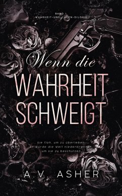 Cover Wenn die Wahrheit schweigt (Die Wahrheit-und-Lügen-Reihe, #1) (eBook, ePUB)