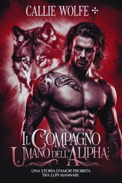 Cover Il compagno umano dell'Alpha: Una storia d'amore proibita tra lupi mannari (eBook, ePUB)
