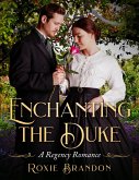 Enchanting the Duke (eBook, ePUB)