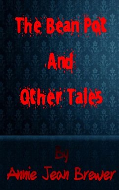 Cover The Bean Pot and Other Tales (eBook, ePUB)