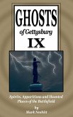 Ghosts of Gettysburg IX: Spirits, Apparitions and Haunted Places of the Battlefield (The Ghosts of Gettysburg, #9) (eBook, ePUB)