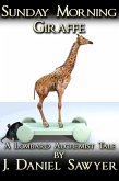 Sunday Morning Giraffe (The Lombard Alchemist Tales, #3) (eBook, ePUB)