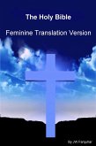 The Holy Bible Feminine Translation Version (eBook, ePUB)