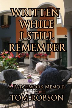 Written While I Still Remember (eBook, ePUB) - Robson, Tom