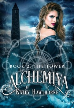 Alchemiya 2: The Tower (eBook, ePUB) - Hawthorne, Katey