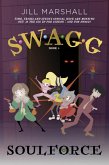 SWAGG 4: Soulforce (S*W*A*G*G, #4) (eBook, ePUB)