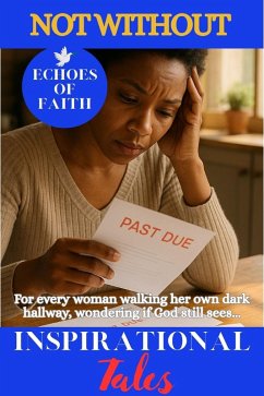 Echoes of Faith: Not Without (eBook, ePUB) - of Faith, Echoes