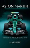Aston Martin: 100 Years of Power, Beauty & Soul (eBook, ePUB)