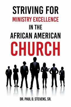 Striving for Ministry Excellence in the African American Church (eBook, ePUB)