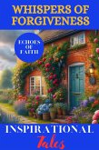 Echoes of Faith: Whispers of Forgiveness (eBook, ePUB)