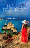 To Lagos for Love (eBook, ePUB) To Lagos for Love (eBook, ePUB)