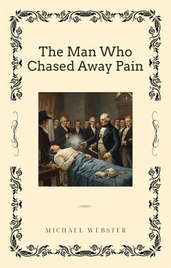Cover The Man Who Chased Away Pain (eBook, ePUB)
