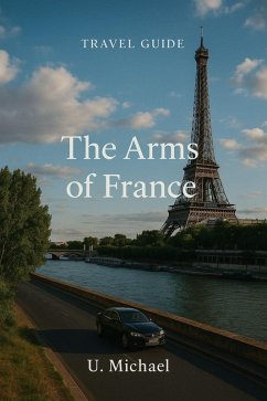 In the arms of france (eBook, ePUB) - U. michael In the arms of france (eBook, ePUB) - U. michael