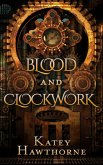 Blood and Clockwork (eBook, ePUB)