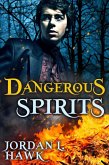 Dangerous Spirits (eBook, ePUB)