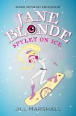 Jane Blonde Spylet on Ice (Jane Blonde, Sensational Spylet, #4) (eBook, ePUB) Jane Blonde Spylet on Ice (Jane Blonde, Sensational Spylet, #4) (eBook, ePUB)