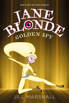 Cover Jane Blonde Goldenspy (Jane Blonde, Sensational Spylet, #5) (eBook, ePUB)