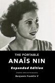 The Portable Anaïs Nin: Expanded Edition (eBook, ePUB) The Portable Anaïs Nin: Expanded Edition (eBook, ePUB)