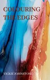 Colouring the Edges: Selected Poems (eBook, ePUB)