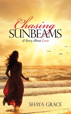 Chasing Sunbeams (eBook, ePUB) - Grace, Shaya