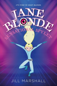 Jane Blonde, Sensational Spylet (eBook, ePUB) - Jill Marshall