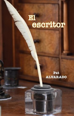 El escritor (eBook, ePUB) - Alvarado, Pat