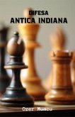 Difesa Antica Indiana (eBook, ePUB)