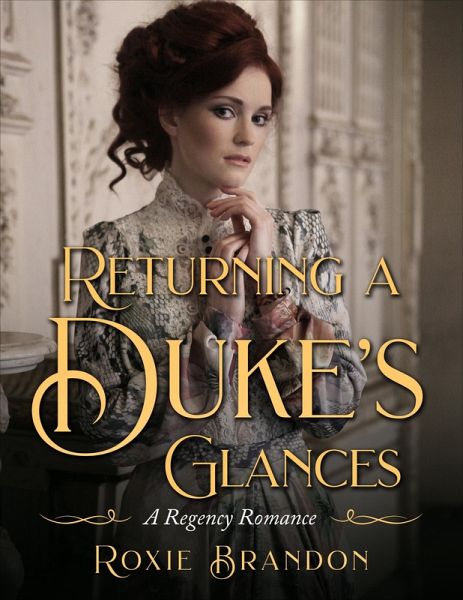 Returning a Duke's Glances (eBook, ePUB)