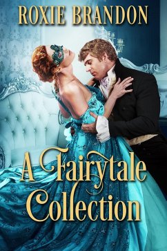 A Fairytale Collection (eBook, ePUB) - Brandon, Roxie