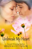 Unbreak My Heart (Childhood Sweethearts Reunited) (eBook, ePUB)