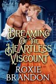 Dreaming of the Heartless Viscount (eBook, ePUB)