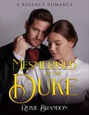 Mesmerised by the Duke (eBook, ePUB)