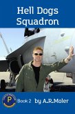 Hell Dogs Squadron (Division P, #2) (eBook, ePUB)