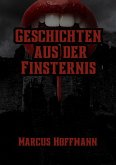 Geschichten aus der Finsternis (eBook, ePUB)