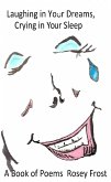 Laughing in Your Dreams, Crying in Your Sleep (eBook, ePUB)
