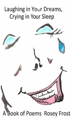 Cover Laughing in Your Dreams, Crying in Your Sleep (eBook, ePUB)