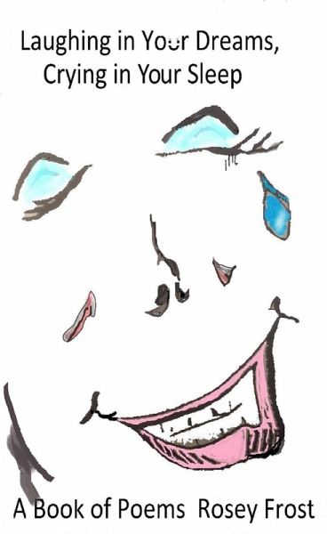 Laughing in Your Dreams, Crying in Your Sleep (eBook, ePUB)