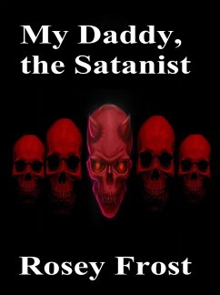 Cover My Daddy, the Satanist (eBook, ePUB)