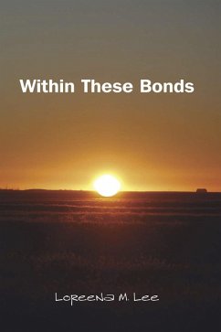 Within These Bonds (eBook, ePUB) - Lee, Loreena M.
