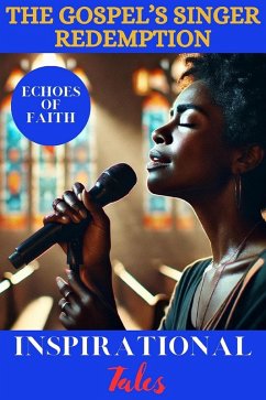 Cover Echoes of Faith: The Gospel Singer's Redemption (eBook, ePUB)