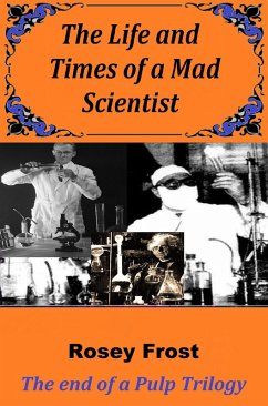 Cover The Life and Times of a Mad Scientist (eBook, ePUB)