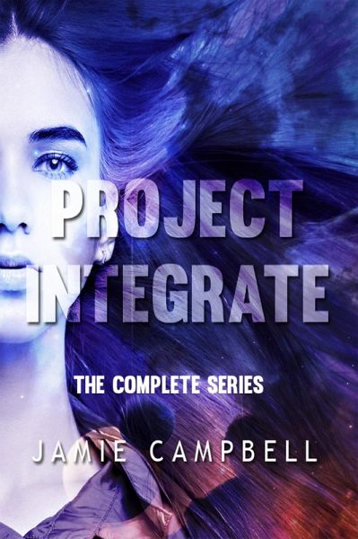The Project Integrate Series Boxed Set (eBook, ePUB) The Project Integrate Series Boxed Set (eBook, ePUB)