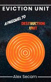 Eviction Unit (eBook, ePUB)