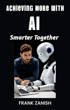 Cover Achieve More with AI: Smarter Together (eBook, ePUB)