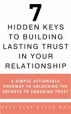 7 Hidden Keys to Building Lasting Trust in Your Relationship (eBook, ePUB)