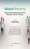 Global Poverty: Exploring and Explaining Human Poverty in the 21st Century (eBook, ePUB)