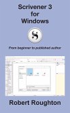 Scrivener 3 For Windows - From Beginner to Published Author (eBook, ePUB)